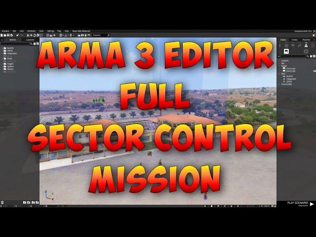 Arma 3 Eden Editor | Full Sector Control Mission