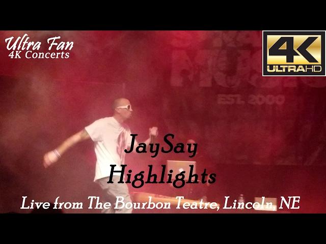 JaySay - Live From The Bourbon Theatre in Lincoln, NE (Highlights)