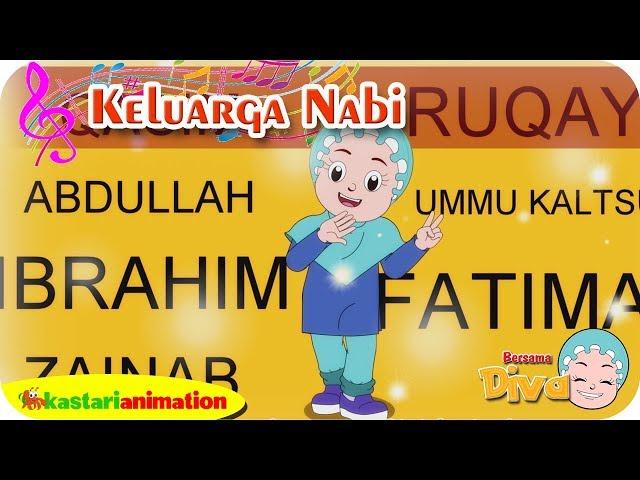 KELUARGA NABI | Lagu Anak Islami bersama Diva | Lagu Nabi Muhammad | Kastari Animation Official