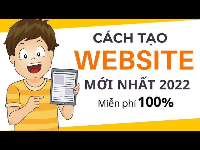 TẠO WEBSITE MIỄN PHÍ 2022 - MIỄN PHÍ 100% HOSTING (TẠO WEBSITE CHO NGƯỜI MỚI A~Z)