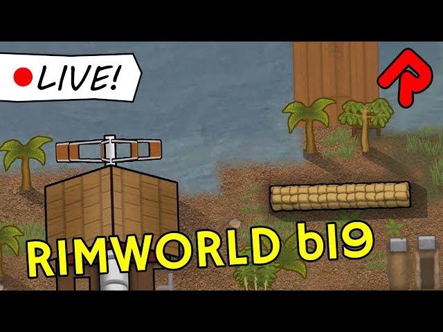 WATERMILLS & RANDY RAIDS! | RIMWORLD beta 19 #1 | Live Indie Game Stream