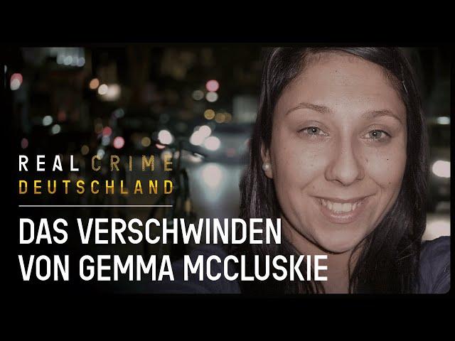 Der Fall Gemma McCluskie | True Crime Doku | Real Crime Deutschland