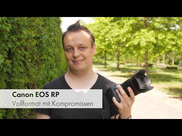 Canon EOS RP | solide Vollformat-DSLM mit Systemschwächen [Deutsch]