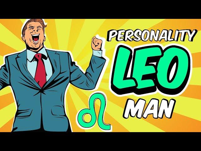 Understanding LEO Man || Personality Traits