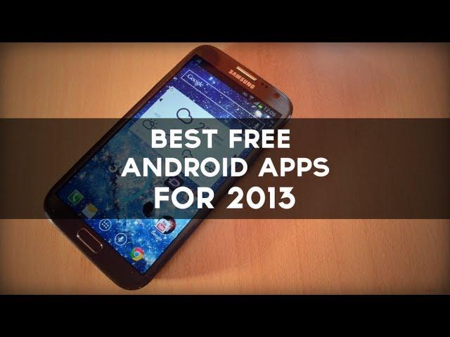 Best Free Android Apps for 2013