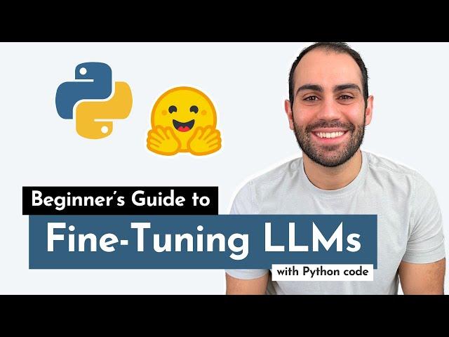 Fine-tuning Large Language Models (LLMs) | w/ Example Code