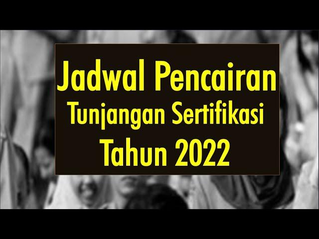 jadwal pencairan tunjangan sertifikasi guru tahun 2022