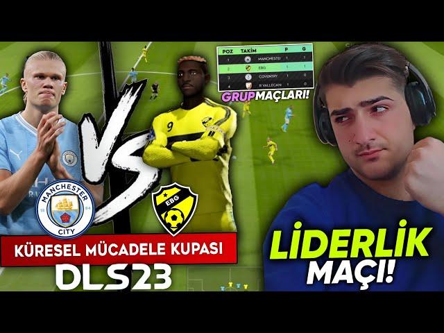 MANCHESTER CİTY VS EBG  GRUP MAÇLARI! KÜRESEL KUPA | DLS 23