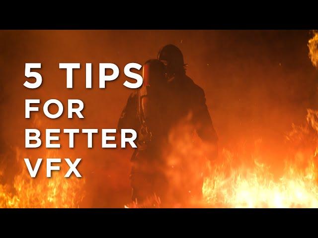 5 Tips for Better Fire VFX - Tutorial