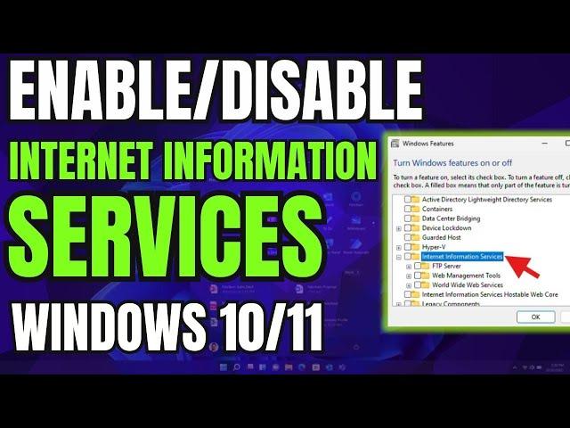 How to Enable/Disable Internet Information Services (IIS) on Windows 10/11 (Windows Features)