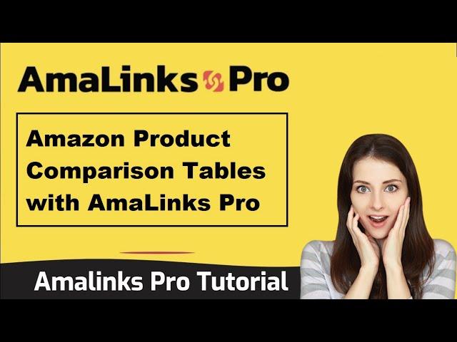 Amazon Product Comparison Tables with AmaLinks Pro