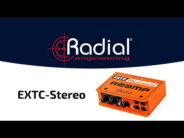 EXTC-Stereo Radial Engineering | Overview