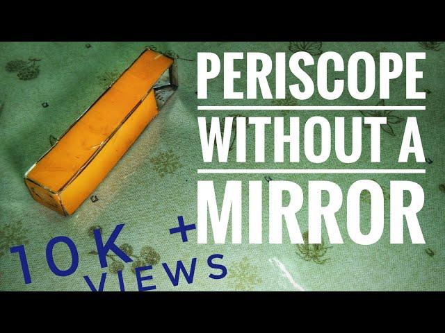 How to make Periscope without mirror