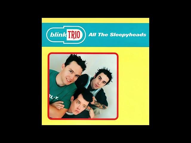 Blink Trio - All The Sleepyheads