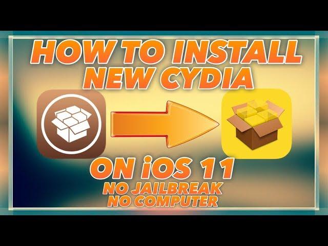 HOW TO INSTALL NEW CYDIA ON IOS 11/11.0.1 WITHOUT JAILBREAK OR COMPUTER