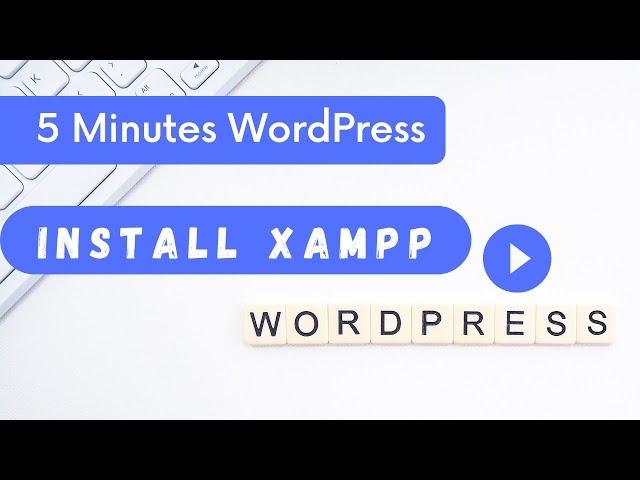 Install XAMMP, Apache & MySQL | WordPress in 5 Minutes | Lesson 2 | WPDev Cast