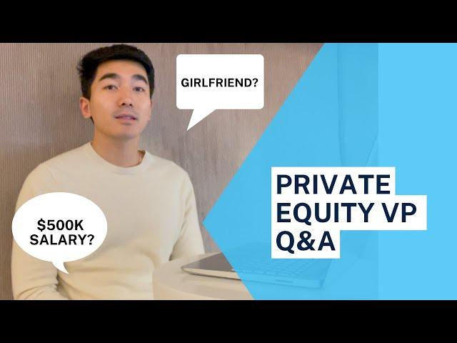 Private Equity VP Answers Your Commonly Asked Questions | Q&A