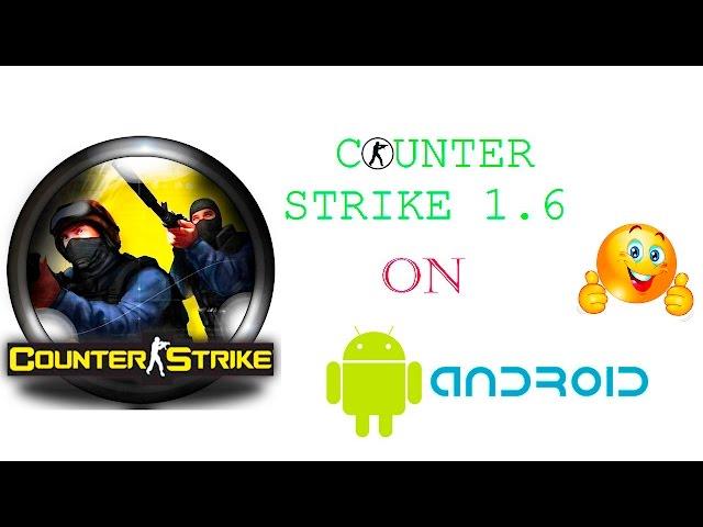 How to play Counter Strike 1.6  on Android