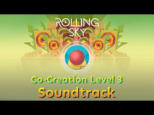 Rolling Sky - Co-Creation Level 3 Jungle Expedition [Official Soundtrack]