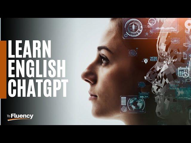 Learn English FAST with ChatGPT: You Need to Copy this Prompt to Learn Grammar and More with AI