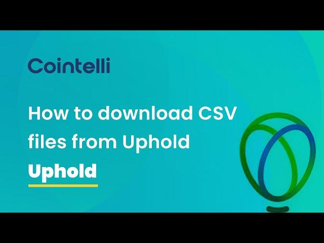 Uphold Tax Reporting: How to Get CSV Files from Uphold