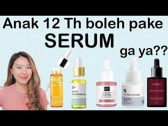 ANAK  SD pake SERUM BOLEH GA? | Cara menggunakan Serum