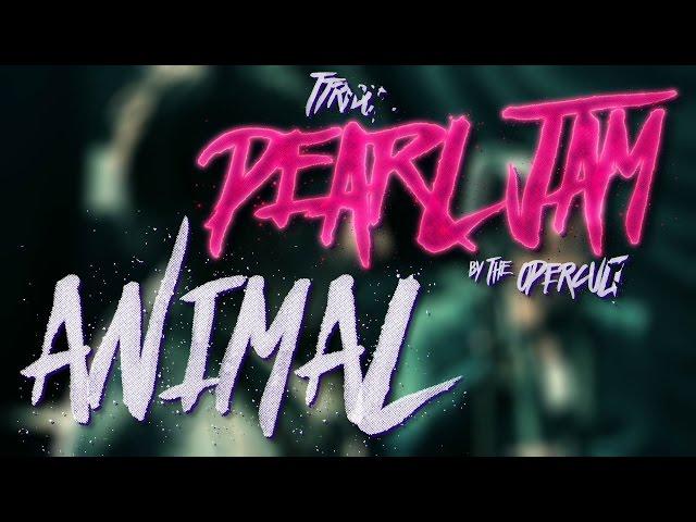 Pearl Jam 25 Years Tribute by Opercult - Animal