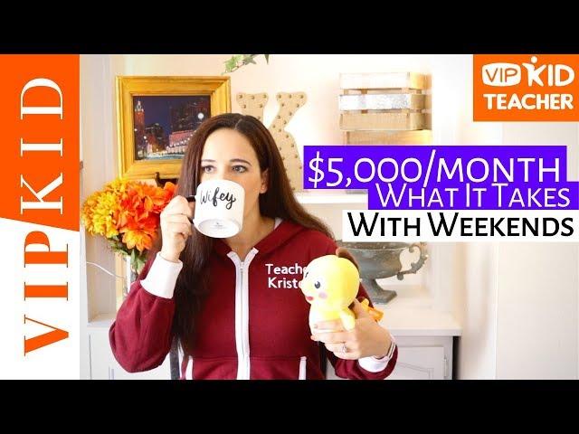 $5,000/ MONTH TEACHING WITH VIPKID (the hours it takes)  → Online Teaching Salary & Schedule