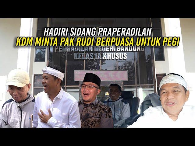 HADIRI SIDANG PRAPERADILAN | KDM MINTA PAK RUDI BERPUASA UNTUK PEGI