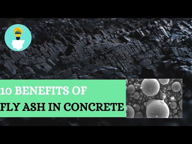 10 Benefits of Fly Ash in Concrete | Pozzolans in Concrete Construction