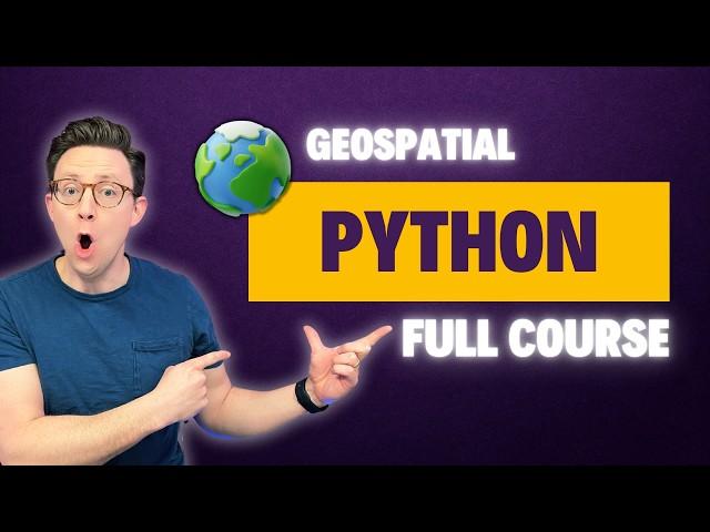 Geospatial Python - Full Course for Beginners with Geopandas