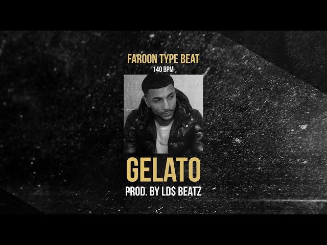 FAROON TYPE BEAT - GELATO (Prod. by Ld$)