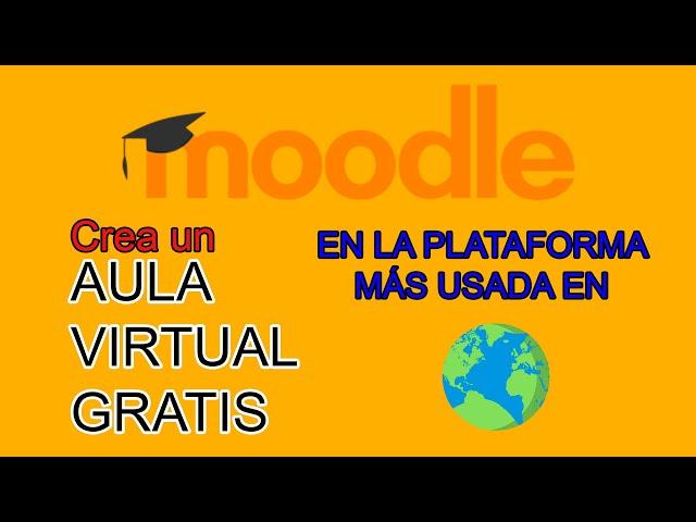  Crear un Aula Virtual en MOODLE GRATIS [Para poder crear CURSO Paso a Paso]