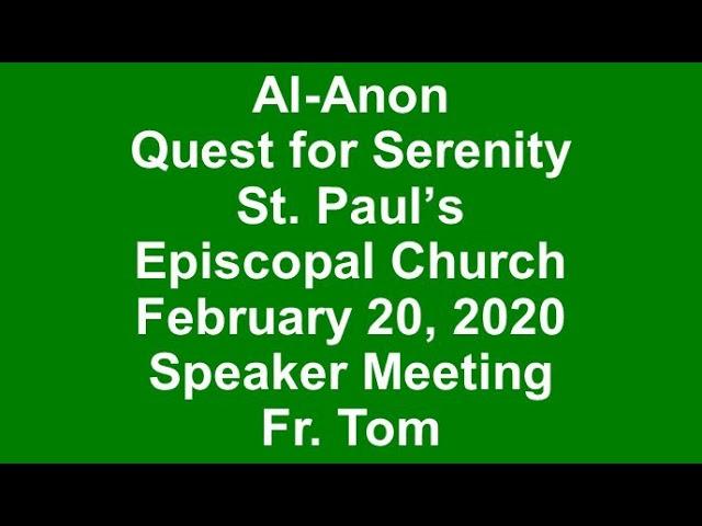 Fr. Tom Al-Anon Speaker February 20, 2020