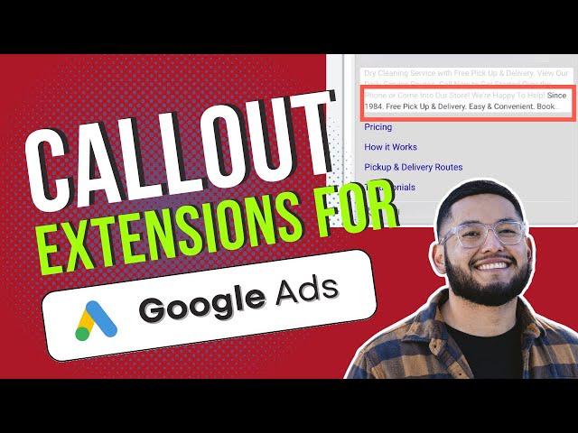 Google Ads Callout Extensions - Examples & Best Practices in 2023