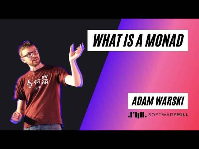 What is a Monad? Adam Warski | SoftwareMill