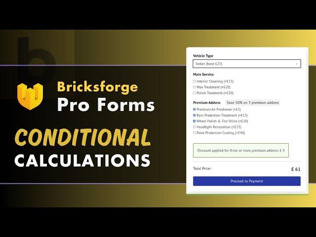 Building Forms with Calculations and Conditional Logic using Bricksforge Pro Forms