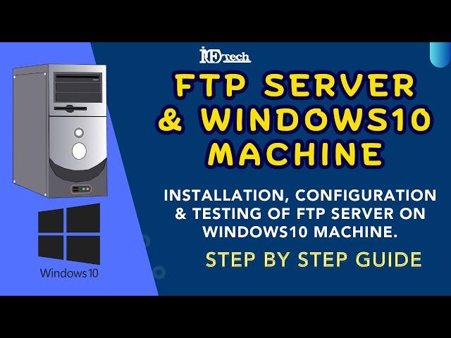 How to configure FTP Server on Windows 10 Machine, Setup FTP Server on Windows 10 Machine, Configure