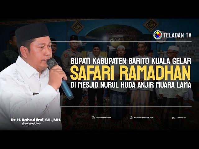 NEWS TELADAN | BUPATI H BAHRUL ILMI GELAR SAFARI RAMADAN PERDANA