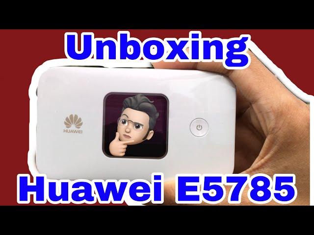 Unboxing Huawei E5785