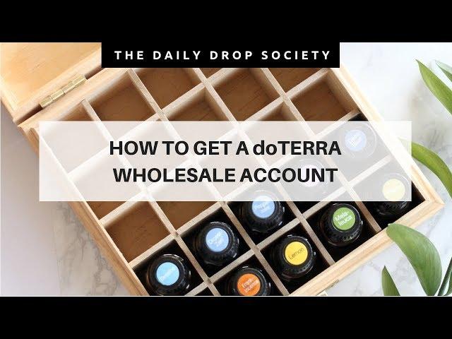 HOW TO JOIN DOTERRA  What does it mean to get a wholesale account? (Joining doTERRA)