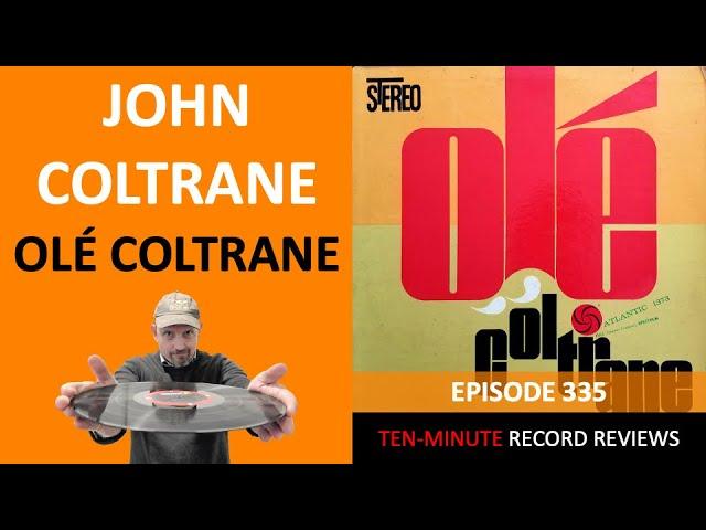 John Coltrane - Olé Coltrane (Episode 335)