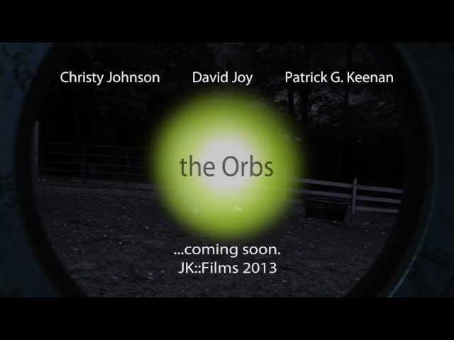 "Orbs: They Are Among Us"  (alternate trailer)