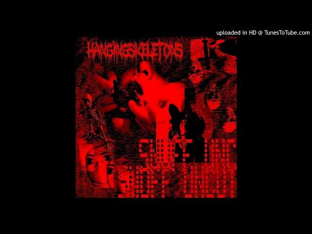 hangingskeletons - SNUFF UNCUT (Official Audio)