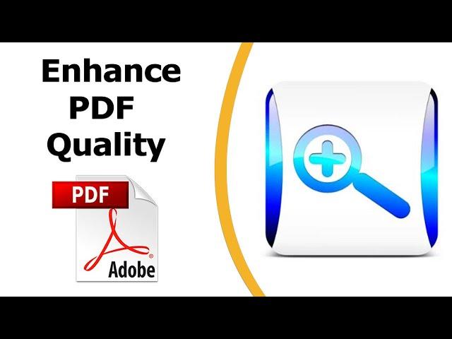 How to enhance pdf quality using adobe acrobat pro dc