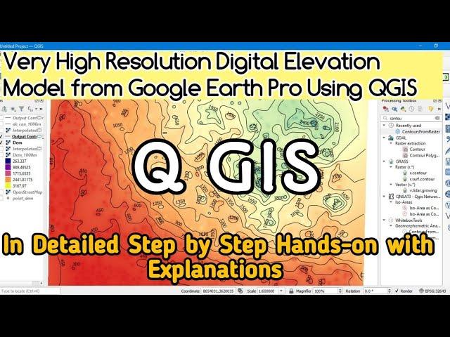 Very High Resolution DEM and Contour from Google Earth || Q GIS 3.14 || Detailed Hands-on ||