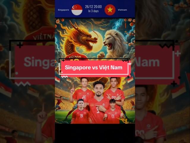 Singapore vs Việt Nam | Rồng Vàng Quyết Chiến Sử Tử