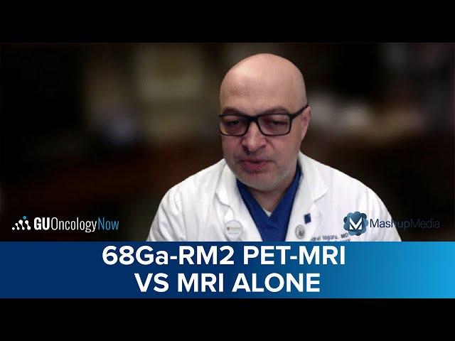 68Ga-RM2 PET-MRI Versus MRI Alone for Biochemically Recurrent Prostate Cancer