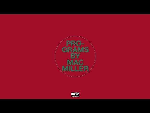 Mac Miller - Programs