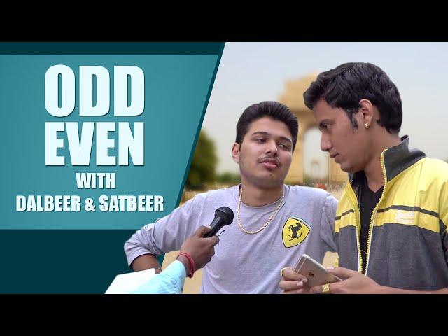 Dalveer & Satbeer on Odd & Even Rule in Delhi - Nazarbattu.in